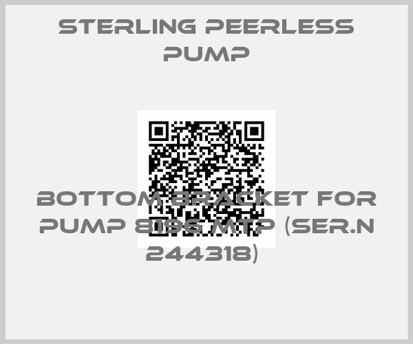 Sterling Peerless Pump-BOTTOM BRACKET FOR PUMP 8196 MTP (SER.N 244318) 