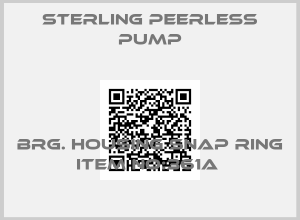 Sterling Peerless Pump-BRG. HOUSING SNAP RING ITEM NO:361A 