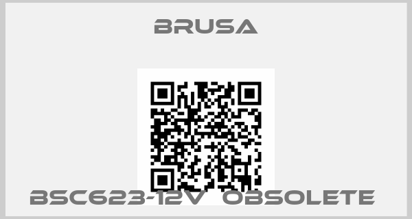 Brusa-BSC623-12V  Obsolete 