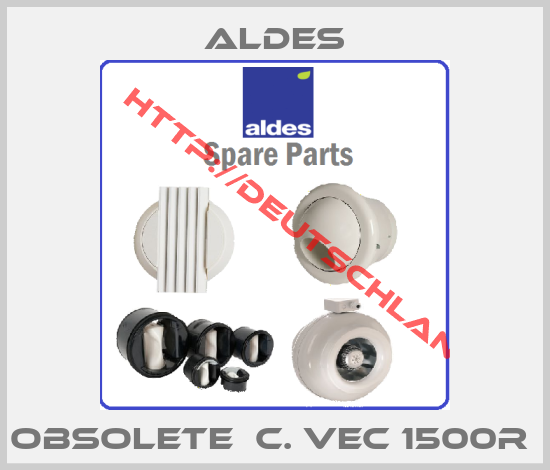 Aldes-Obsolete  C. VEC 1500R 