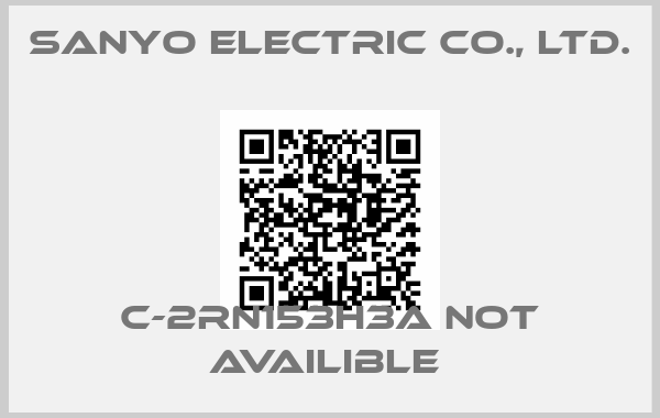 SANYO Electric Co., Ltd.-C-2RN153H3A not availible 