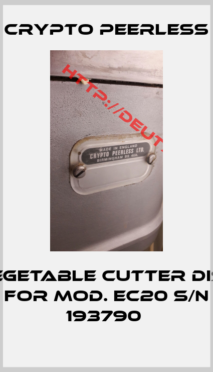 CRYPTO PEERLESS-vegetable cutter disc for Mod. EC20 S/N 193790 