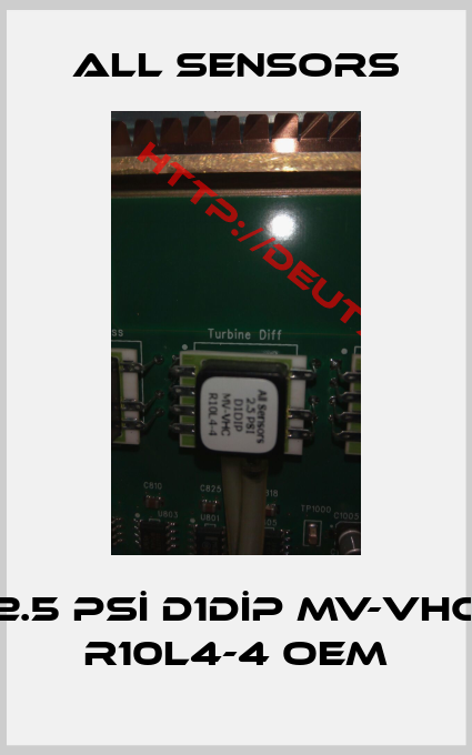 All Sensors-2.5 PSİ D1DİP MV-VHC R10L4-4 oem