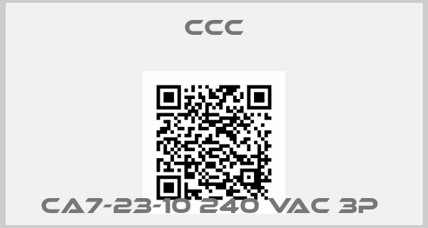 ccc-CA7-23-10 240 VAC 3P 