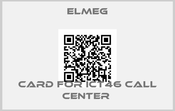 Elmeg-CARD FOR ICT46 CALL CENTER 