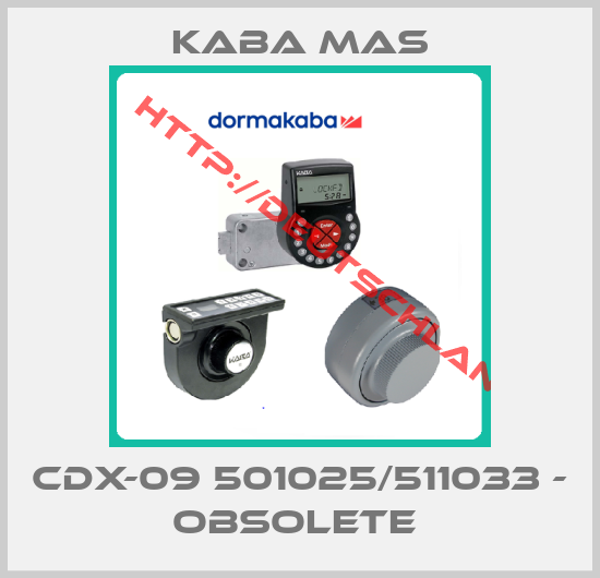 Kaba Mas-CDX-09 501025/511033 - OBSOLETE 