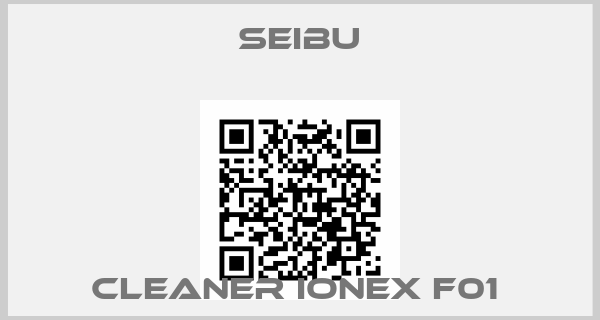 Seibu-CLEANER IONEX F01 