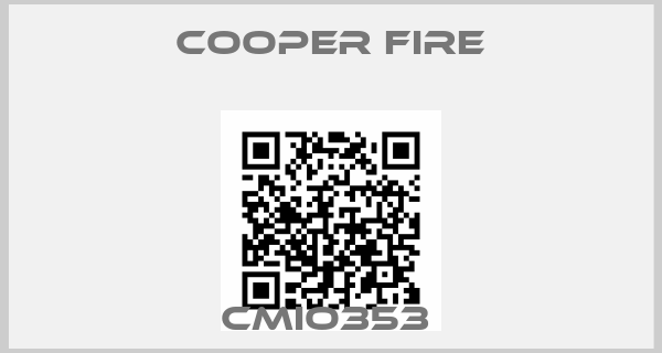 Cooper Fire-CMIO353 