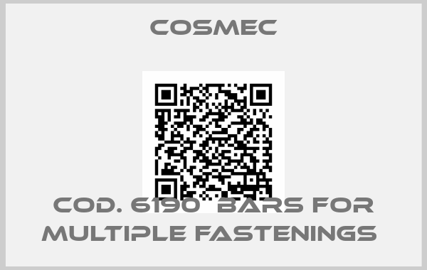 COSMEC-COD. 6190  BARS FOR MULTIPLE FASTENINGS 