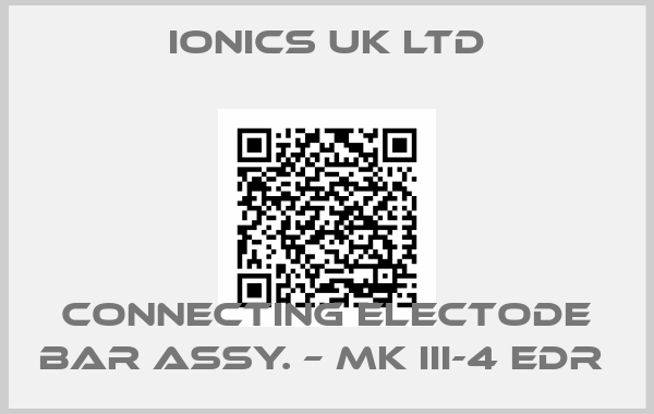Ionics UK Ltd-CONNECTING ELECTODE BAR ASSY. – MK III-4 EDR 