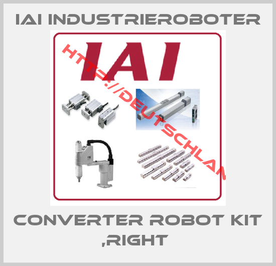 IAI Industrieroboter-CONVERTER ROBOT KIT ,RIGHT 