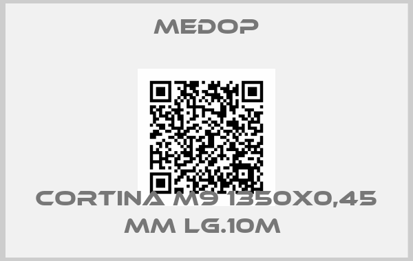 Medop-CORTINA M9 1350X0,45 MM LG.10M 