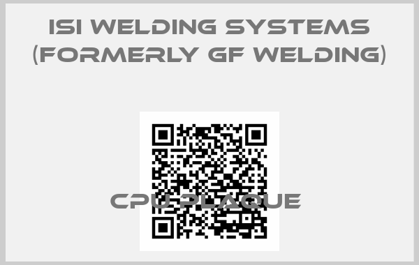 ISI Welding Systems (formerly GF Welding)-CPU PLAQUE 