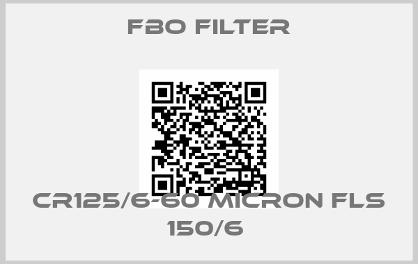 FBO Filter-CR125/6-60 MICRON FLS 150/6 