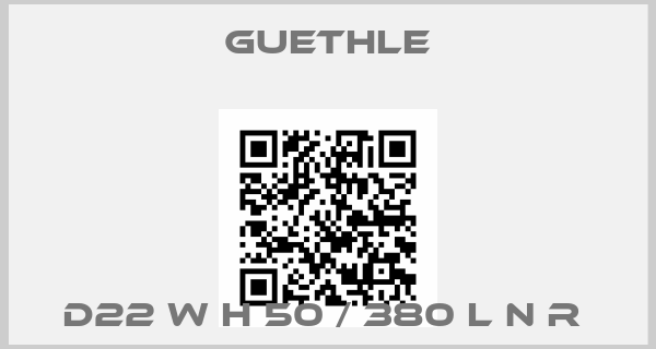 Guethle-D22 W H 50 / 380 L N R 