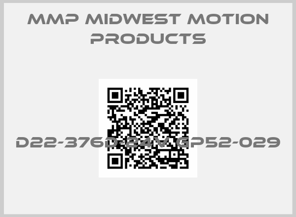 MMP Midwest Motion Products-D22-376D-24V GP52-029 