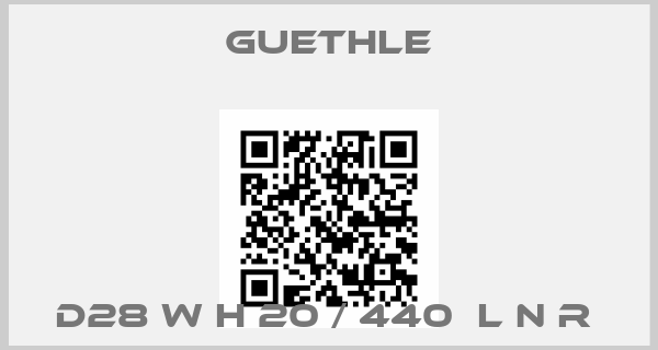Guethle-D28 W H 20 / 440  L N R 