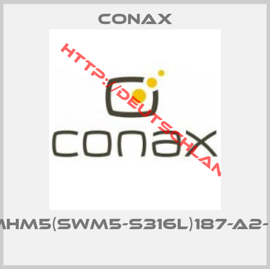 CONAX-MHM5(SWM5-S316L)187-A2-T 