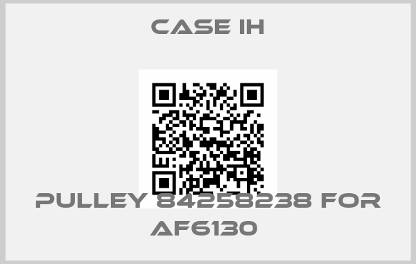 CASE IH-Pulley 84258238 For AF6130 