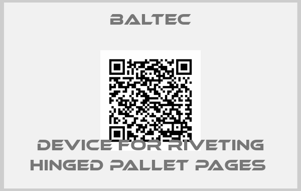 Baltec-DEVICE FOR RIVETING HINGED PALLET PAGES 