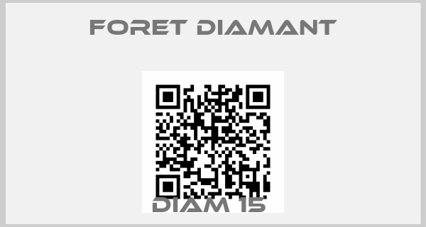 FORET DIAMANT-DIAM 15 