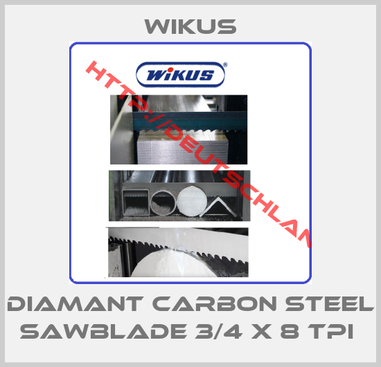 Wikus-DIAMANT CARBON STEEL SAWBLADE 3/4 X 8 TPI 