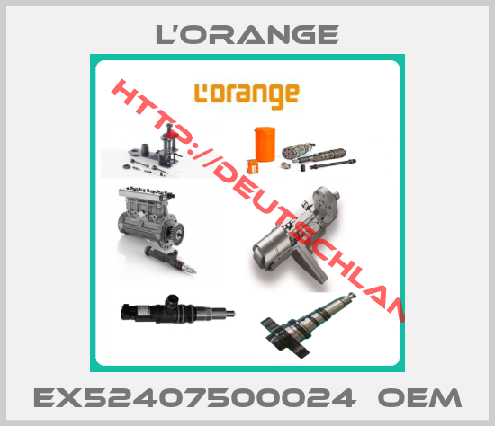 L’ORANGE- EX52407500024  oem 