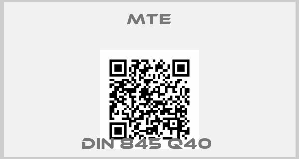 Mte-DIN 845 Q40 