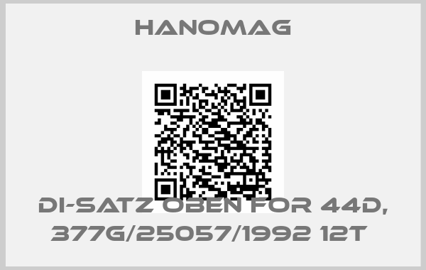 Hanomag-DI-SATZ OBEN FOR 44D, 377G/25057/1992 12T 