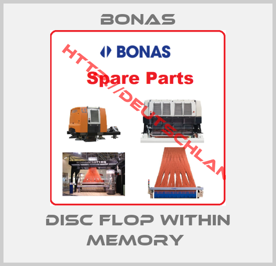 Bonas-DISC FLOP WITHIN MEMORY 