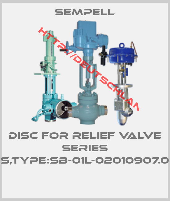 Sempell-DISC FOR RELIEF VALVE SERIES S,TYPE:SB-01L-02010907.0 