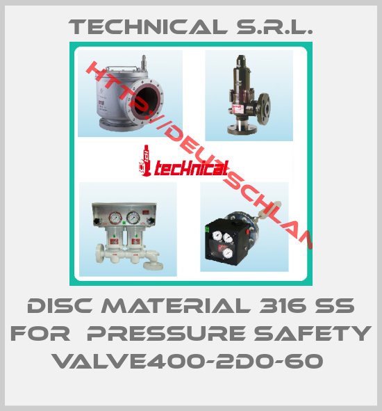 Technical S.r.l.-DISC MATERIAL 316 SS FOR  PRESSURE SAFETY VALVE400-2D0-60 