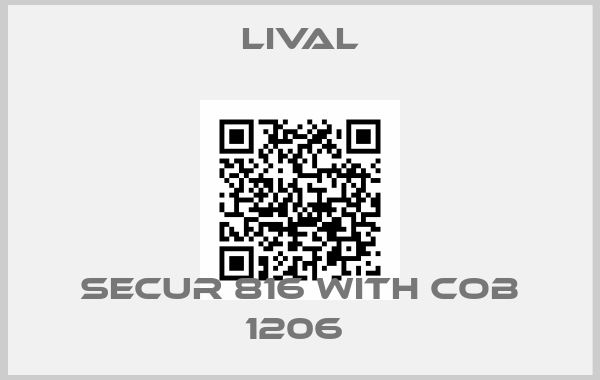 Lival-Secur 816 with COB 1206 