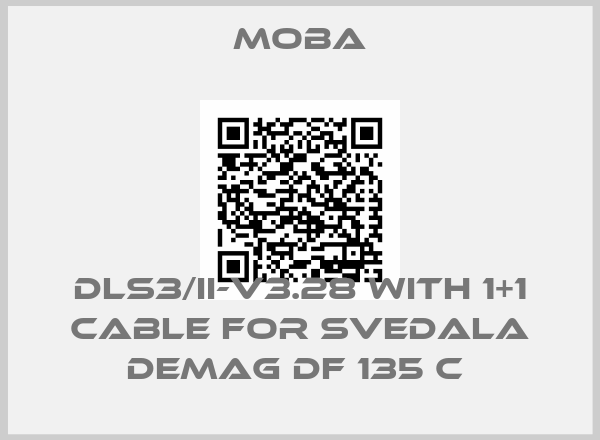 Moba-DLS3/II-V3.28 WITH 1+1 CABLE FOR SVEDALA DEMAG DF 135 C 