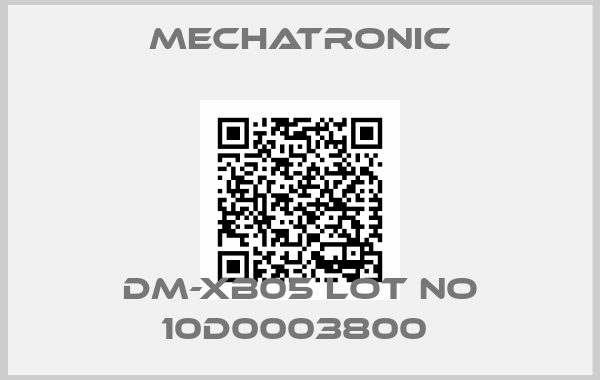 Mechatronic-DM-XB05 LOT NO 10D0003800 