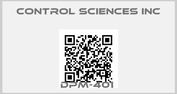CONTROL SCIENCES INC-DPM-401 