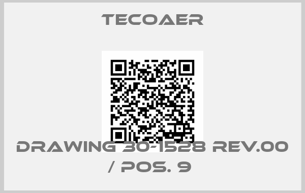 Tecoaer-DRAWING 30-1528 REV.00 / POS. 9 