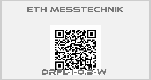 ETH Messtechnik-DRFL-I-0,2-W 