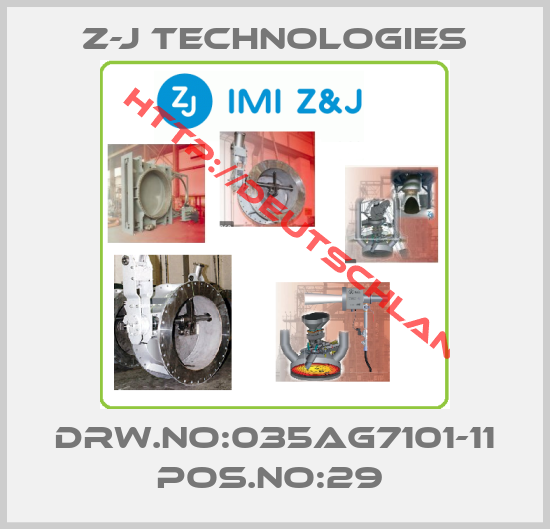 Z-J Technologies-DRW.NO:035AG7101-11 POS.NO:29 