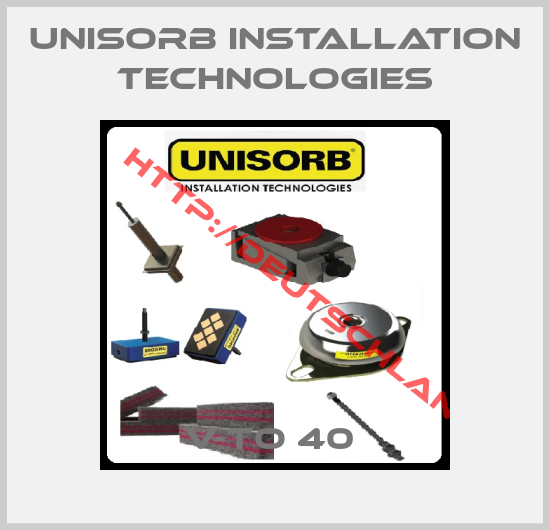 Unisorb installation Technologies-V-TO 40 