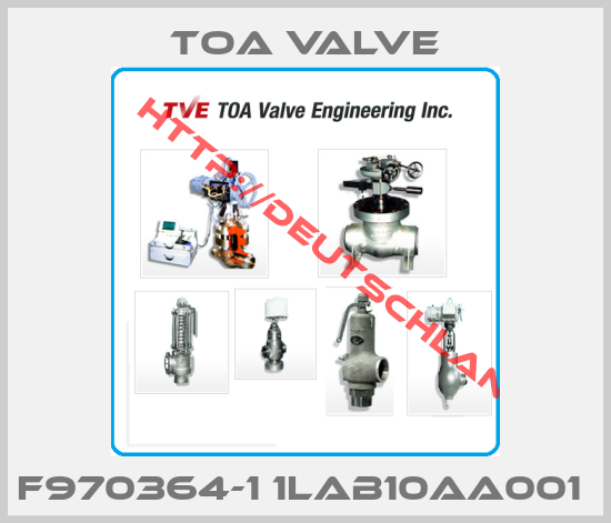Toa Valve-F970364-1 1LAB10AA001 
