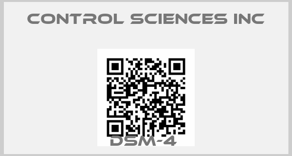 CONTROL SCIENCES INC-DSM-4 