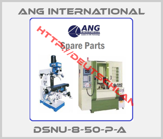 ANG International-DSNU-8-50-P-A 