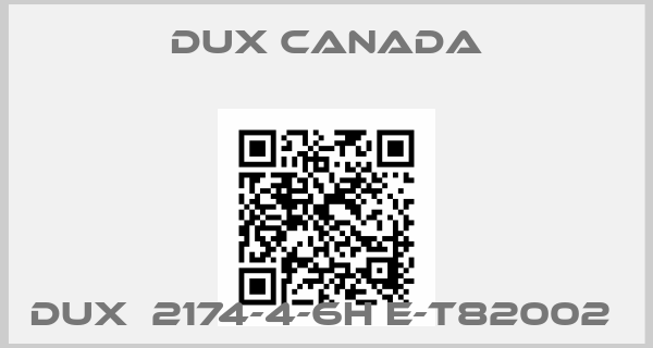 DUX Canada-DUX  2174-4-6H E-T82002 