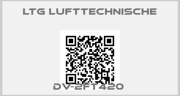 Ltg Lufttechnische-DV-2FT420 