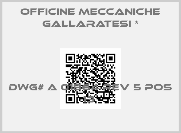 Officine Meccaniche Gallaratesi *-DWG# A 01864 REV 5 POS 13 