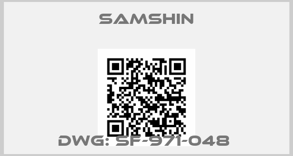 SAMSHIN-DWG: SF-971-048 