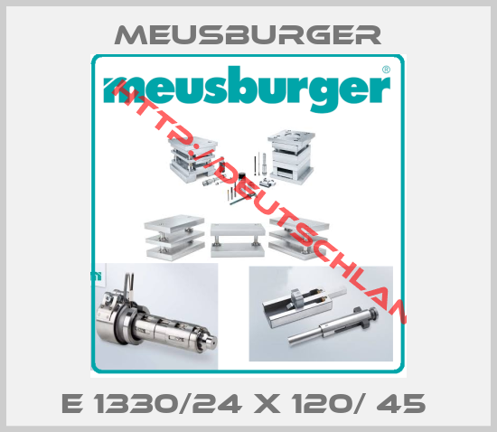 Meusburger-E 1330/24 X 120/ 45 