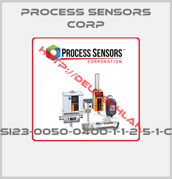 PROCESS SENSORS CORP-SI23-0050-0400-1-1-2-5-1-C 