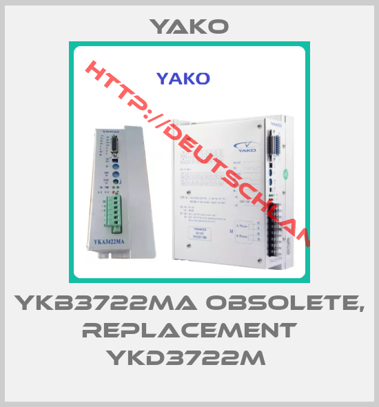 Yako-YKB3722MA obsolete, replacement YKD3722M 